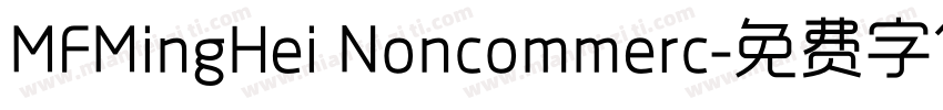 MFMingHei Noncommerc字体转换